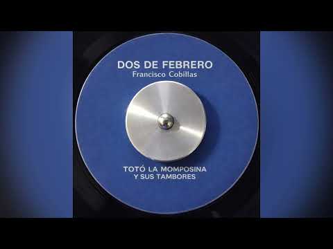 Dos de Febrero - Totó La Momposina y sus Tambores 