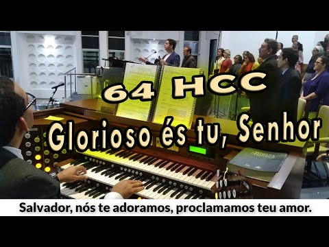 (64 HCC) GLORIOSO ÉS TU, SENHOR - PIBCORD -  com Letra