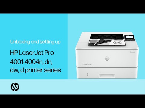 Unboxing and setting up HP LaserJet Pro 4001-4004n/dn/dw/d printers | HP Support