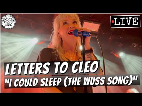 I Could Sleep The Wuss Song - Letters To Cleo