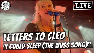 Letters to Cleo "I Could Sleep (The Wuss Song)" LIVE