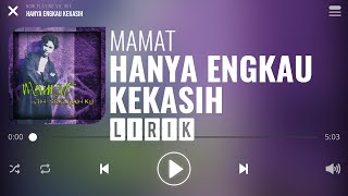 Download lagu Mamat - Hanya Engkau Kekasih [Lirik] mp3