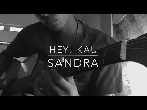 Hey Kau - Sandra
