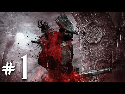 Dark Plays: Bloodborne [01] - "The Night of the Hunt"