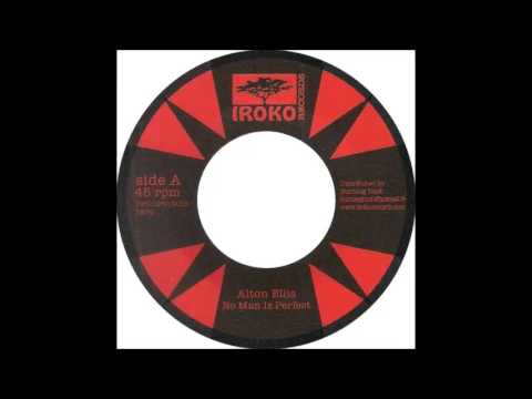 ReGGae Music 697 - Alton Ellis - No Man Is Perfect [Iroko]