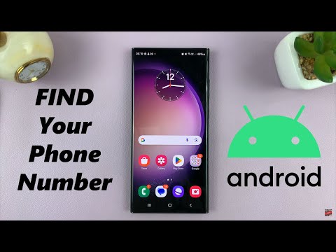 How To Check Your Phone Number On Android (Samsung Galaxy)