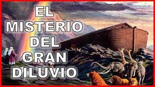 EL MISTERIOSO E INCREÍBLE DILUVIO UNIVERSAL