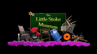 The Little Stoke Museum