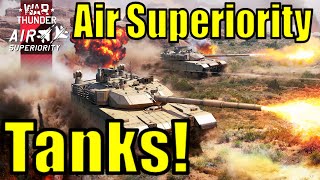 Air Superiority Update New Tanks Overview - War Thunder
