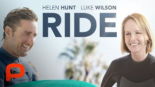 Ride (Full Movie) Helen Hunt, Luke Wilson