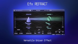 Video thumbnail for Efx REFRACT | Versatile Unison Effect | ARTURIA Free Gift by Arturia
