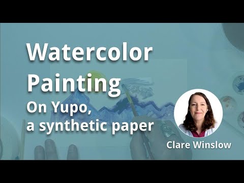 Watercolor Painting on Yupo, a synthetic paper