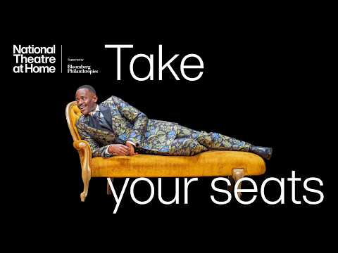 Take Your Seats | Announcement | National Theatre at Home