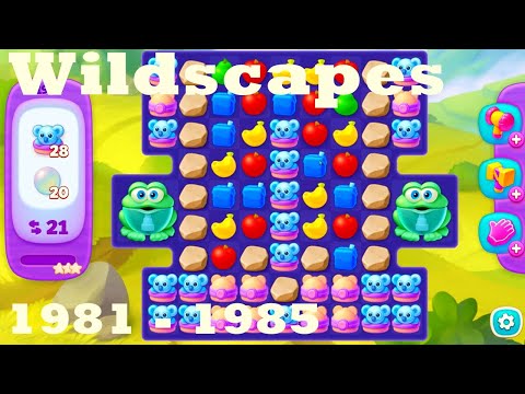 Wildscapes Level 1981 - 1985 HD Walkthrough | 3 - match game | gameplay | android | ios | pc | app