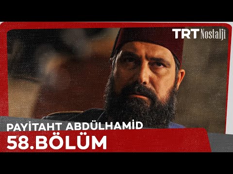 Payitaht Abdülhamid 58. Bölüm