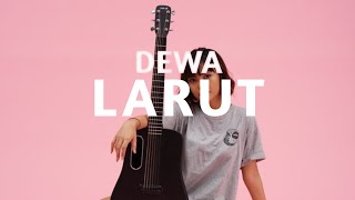Download lagu TAMI AULIA | DEWA - LARUT mp3