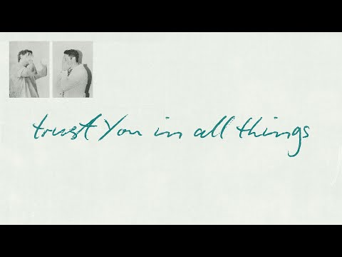 Trust You In All Things