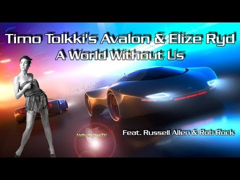 Timo Tolkki's Avalon & Elize Ryd   A World Without Us