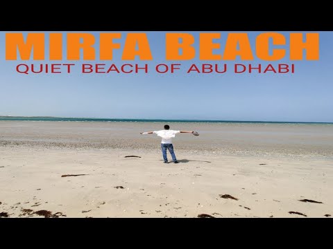 MIRFA BEACH QUIETEST BEACH OF ABU DHABI (MADINA ZAYED TO MIRFA TOUR)