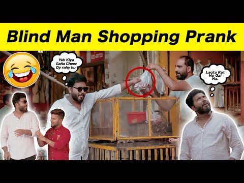 Blind Man Shopping Prank - Hilarious Reactions - Sharik Shah Pranks
