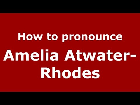 How to pronounce Amelia Atwater-Rhodes (American English/US)  - PronounceNames.com