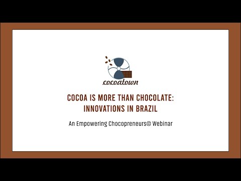 𝗖𝗼𝗰𝗼𝗮 𝗜𝘀 𝗠𝗼𝗿𝗲 𝗧𝗵𝗮𝗻 𝗖𝗵𝗼𝗰𝗼𝗹𝗮𝘁𝗲: 𝗜𝗻𝗻𝗼𝘃𝗮𝘁𝗶𝗼𝗻𝘀 𝗶𝗻 𝗕𝗿𝗮𝘇𝗶𝗹 𝘄𝗶𝘁𝗵 𝗔𝗿𝗰𝗲𝗹𝗶𝗮 𝗚𝗮𝗹𝗹𝗮𝗿𝗱𝗼 Part 1