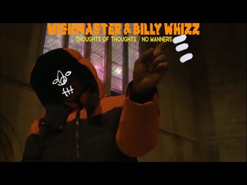 WISH MASTER X BILLY WHIZZ - THOUGHTS OF THOUGHTS (INTRO) / NO MANNERS | OFFICIAL VISUAL AUDIO