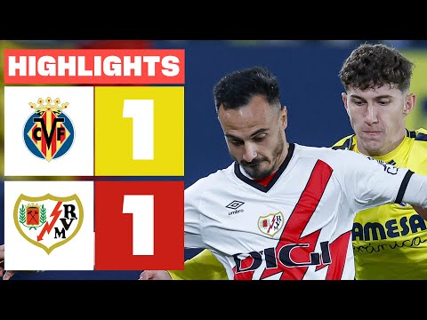 VILLARREAL CF 1 - 1 RAYO VALLECANO I HIGHLIGHTS LALIGA EA SPORTS