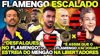 🚨 MUDANÇA no FLAMENGO na ESTREIA da LIBERTADORES ! FLAMENGO ESTÁ ESCALADO ! CUSCO X FLAMENGO