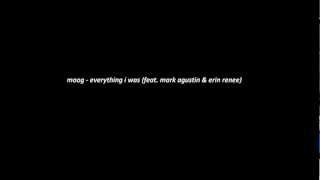 moog - everything i was (feat. mark agustin & erin renee) JDM music
