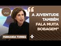 O Que Fernanda Torres Pensava De Si Mesma Quando Era Jovem No Que Ela Se Tornou