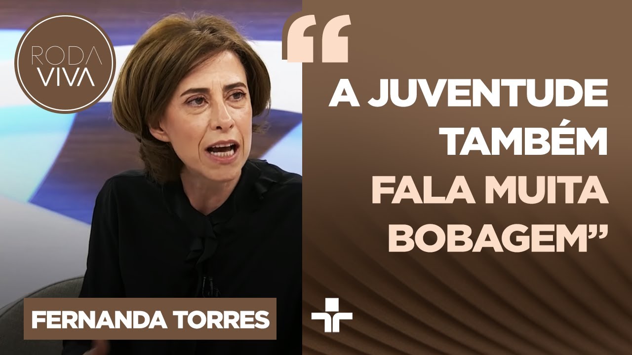 O que Fernanda Torres pensava de si mesma quando era jovem? No que ela se tornou?