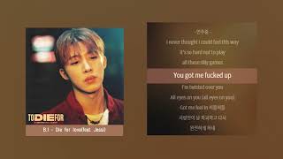 Download lagu B.I 비아이 - Die for love(feat. Jessi) 가사, Lyrics mp3