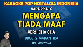 Download lagu Mengapa Tiada Maaf Karaoke Broery Marantika versi Cha Cha nada Pria mp3