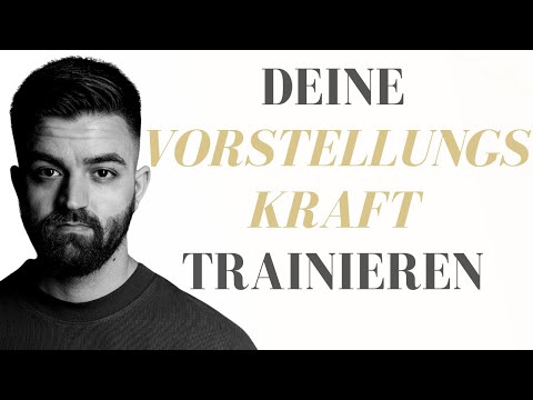 Vorstellungskraft Trainieren (Eine praktische Übung, um deine Vorstellungskraft zu trainieren)