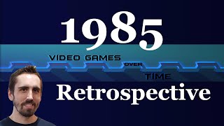 1985 Retrospective: Highlights, Personal Stories & Awards | Video Games Over Time
