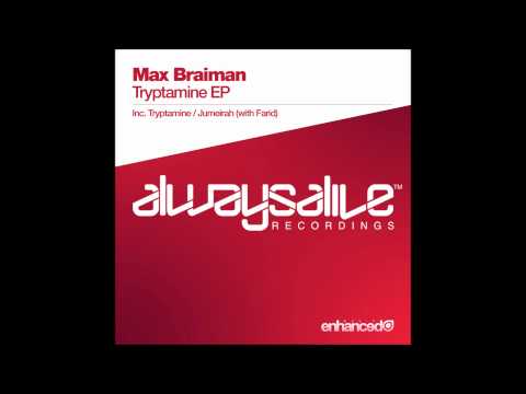Max Braiman - Tryptamine (Original Mix)