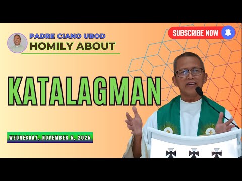 Fr. Ciano Homily about KATALAGMAN - 11/5/2025