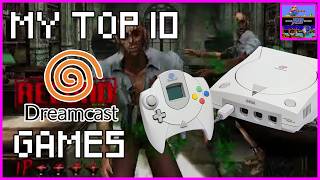My Dreamcast Top 10!