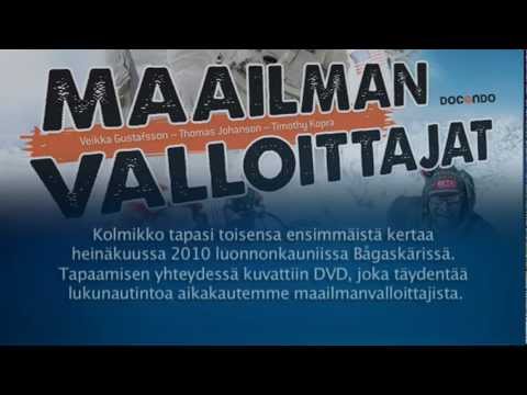 Maailman valloittajat - Veikka Gustafsson - Thomas Johanson - Timothy Kopra