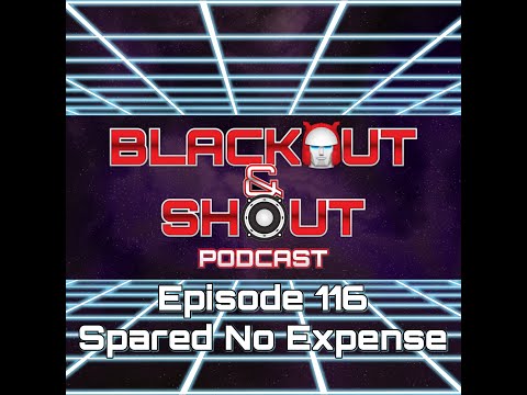 Episode 116 - Spared No Expense - 4/12/2021