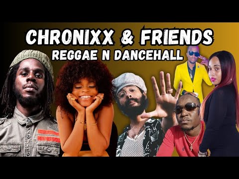 Reggae Dancehall Mix feat Chronixx, Protoje, Lila Ike, Kshoya, Morgan Heritage