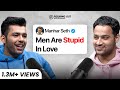 Love Heartbreak One Sided Feelings Relationship Struggles Manhar Seth FO316 Raj Shamani