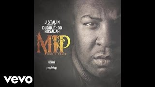 J. Stalin - (MIP) Mob In Peace (Audio) ft. Dubble-OO, Husalah