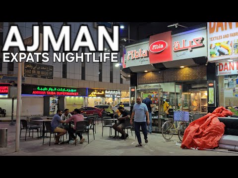 AJMAN WALK TOUR "Simple Nightlife of Expats & Tourists" (2.16.25: 4K-UHD)