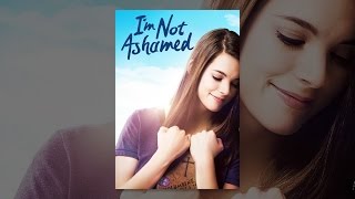I'm Not Ashamed