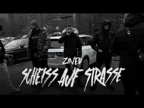 ZINED - SCHEISS AUF STRASSE [Official Video]