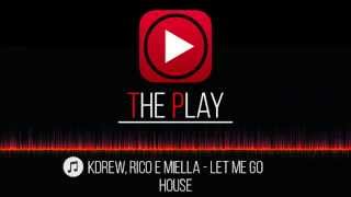 KDrew, Rico &amp; Miella - Let Me Go