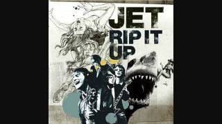 Jet - Rip it up