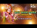 MAY MANI AMBA VANIGAD TARPA MIX DJ BIJU SADKPOR